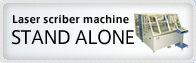 Laser scriber machine　STAND ALONE
